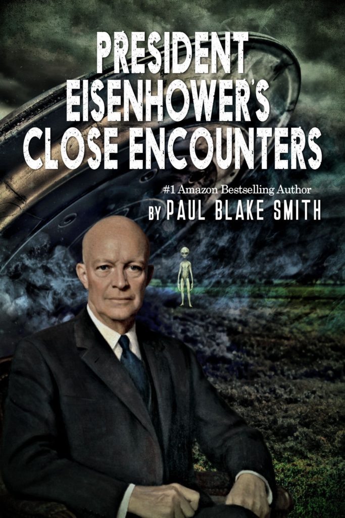 President Eisenhower's Close Encounters